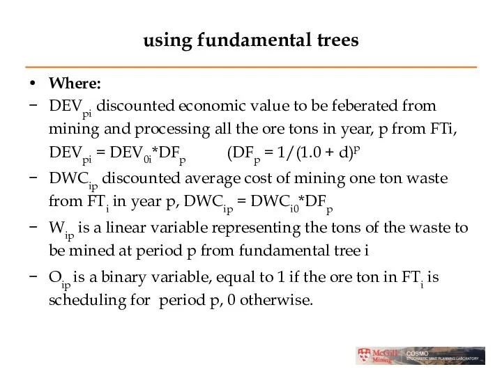 using fundamental trees Where: DEVpi discounted economic value to be