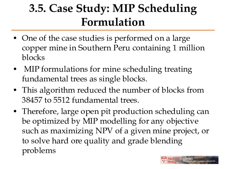 3.5. Case Study: MIP Scheduling Formulation One of the case studies is performed