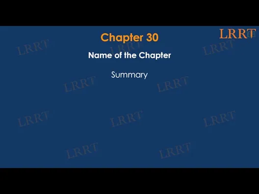 Chapter 30 Name of the Chapter Summary
