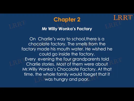 Chapter 2 Mr Willy Wonka’s Factory On Charlie’s way to