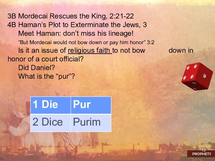 3B Mordecai Rescues the King, 2:21-22 4B Haman’s Plot to