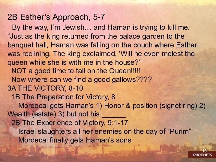 2B Esther’s Approach, 5-7 By the way, I’m Jewish… and