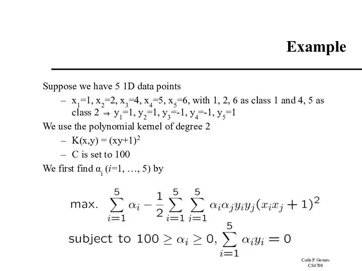 Example Suppose we have 5 1D data points x1=1, x2=2,