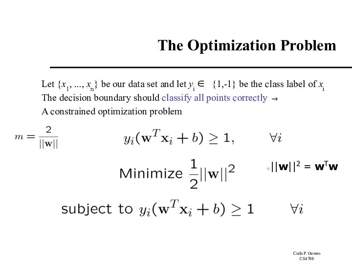 The Optimization Problem Let {x1, ..., xn} be our data
