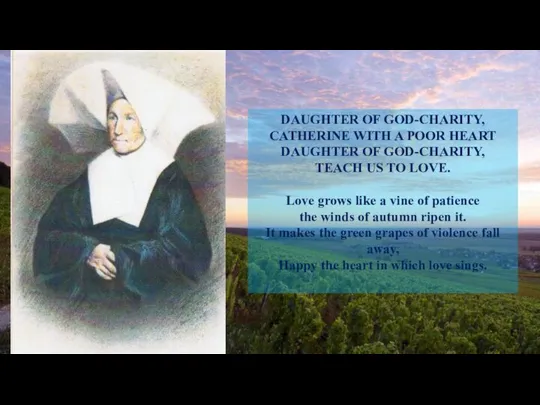 DAUGHTER OF GOD-CHARITY, CATHERINE WITH A POOR HEART DAUGHTER OF