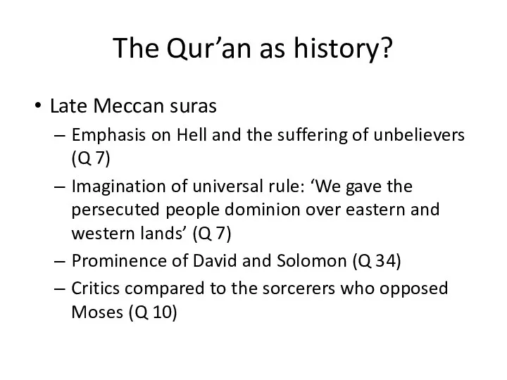 The Qur’an as history? Late Meccan suras Emphasis on Hell