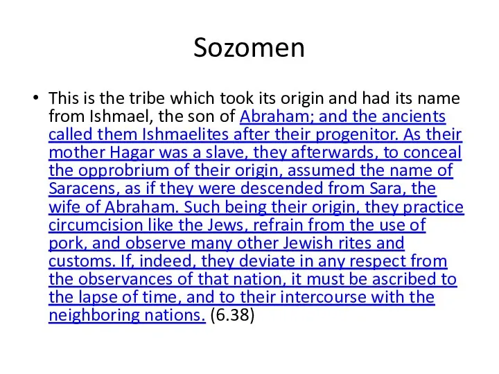 Sozomen This is the tribe which took its origin and