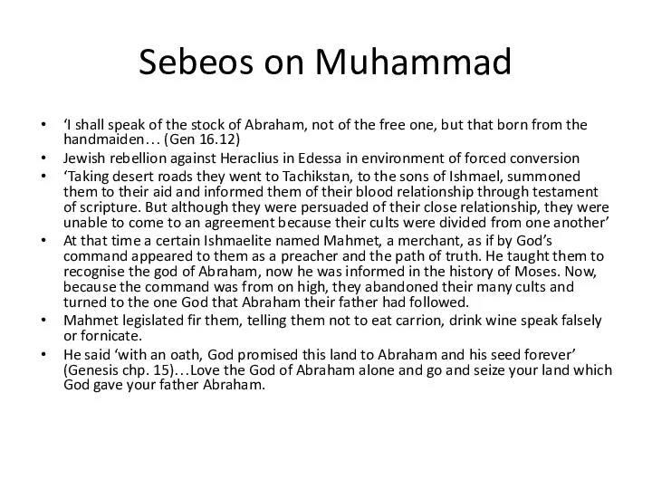 Sebeos on Muhammad ‘I shall speak of the stock of