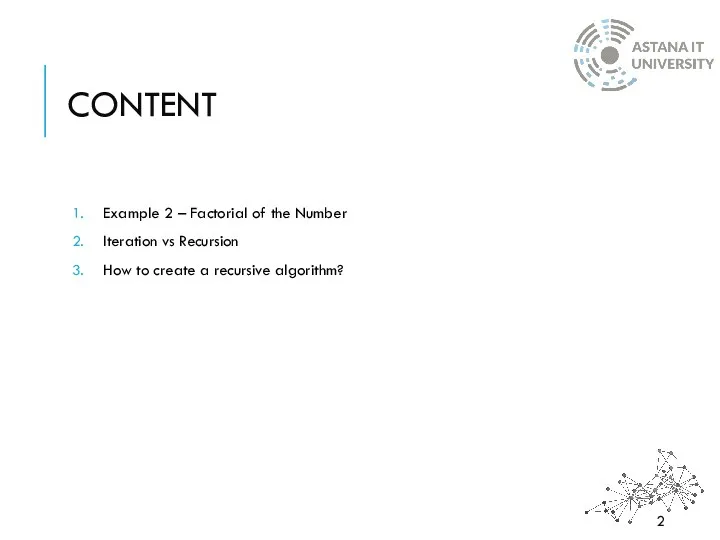 CONTENT Example 2 – Factorial of the Number Iteration vs