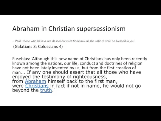 Abraham in Christian supersessionism Paul: ‘those who believe are descendants