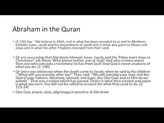 Abraham in the Quran (2:136) Say: “We believe in Allah,
