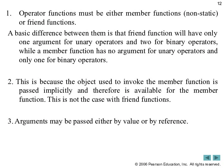 Operator functions must be either member functions (non-static) or friend