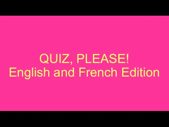 Quiz, please! English and French Edition