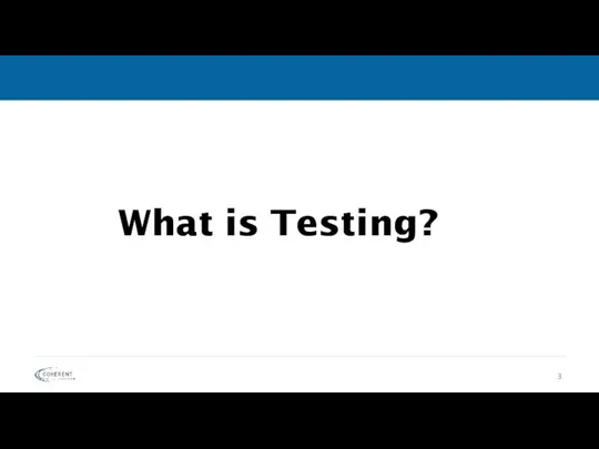 What is Testing?