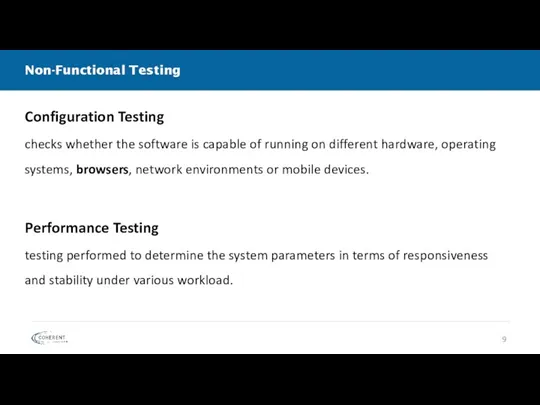 Non-Functional Testing Configuration Testing checks whether the software is capable