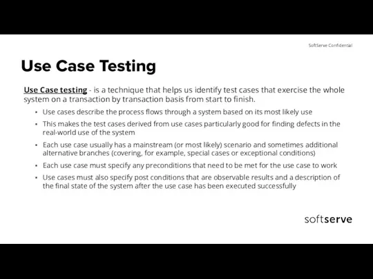 Use Case Testing Use Case testing - is a technique
