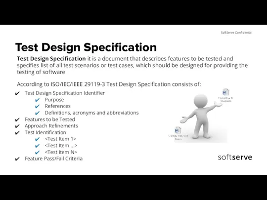 Test Design Specification Test Design Specification it is a document