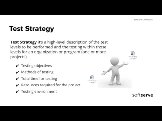 Test Strategy Test Strategy it’s a high-level description of the