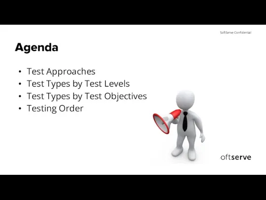 Agenda Test Approaches Test Types by Test Levels Test Types by Test Objectives Testing Order