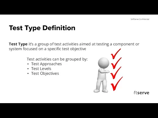 Test Type Definition Test Type it’s a group of test