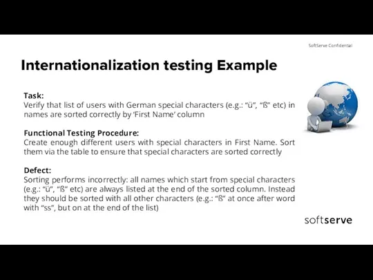 Internationalization testing Example Task: Verify that list of users with