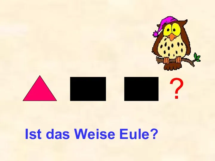 Ist das Weise Eule? ?