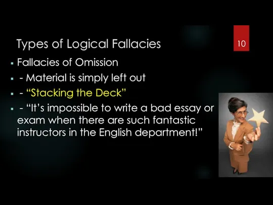 Types of Logical Fallacies Fallacies of Omission - Material is