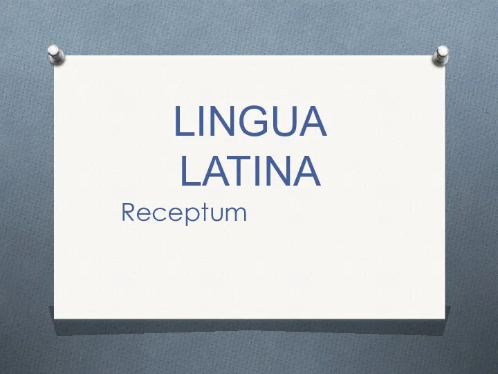 Lingua latina. Receptum