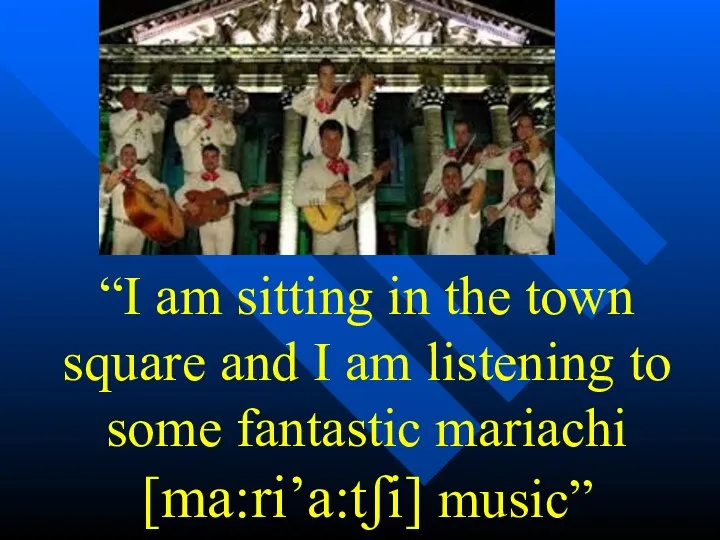“I am sitting in the town square and I am