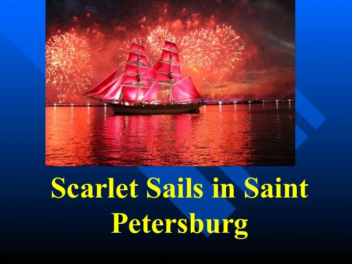 Scarlet Sails in Saint Petersburg