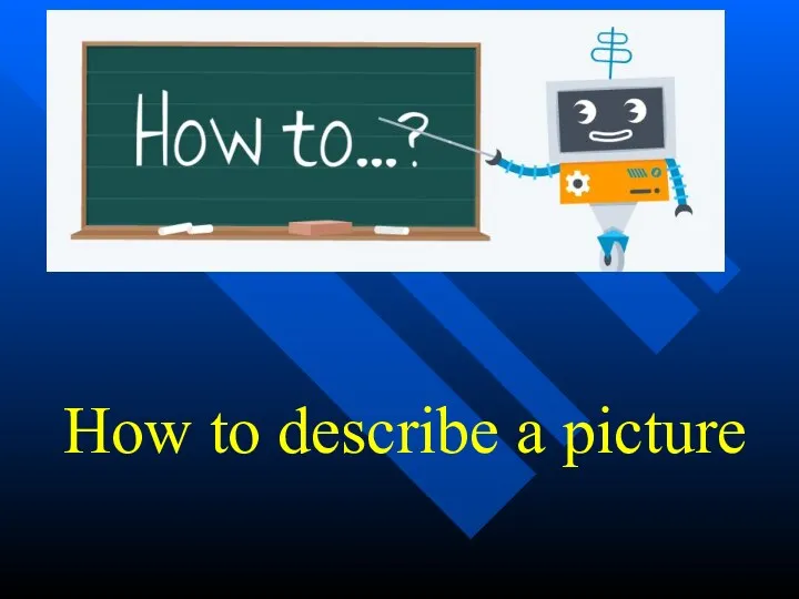 How to describe a picture