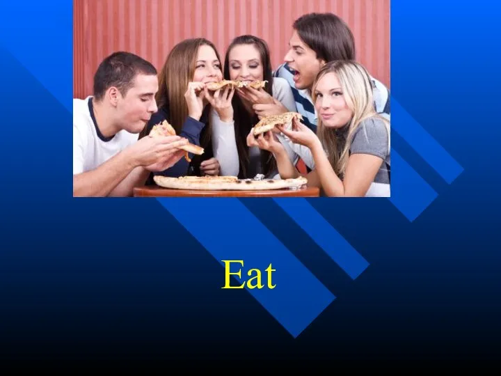 Eat