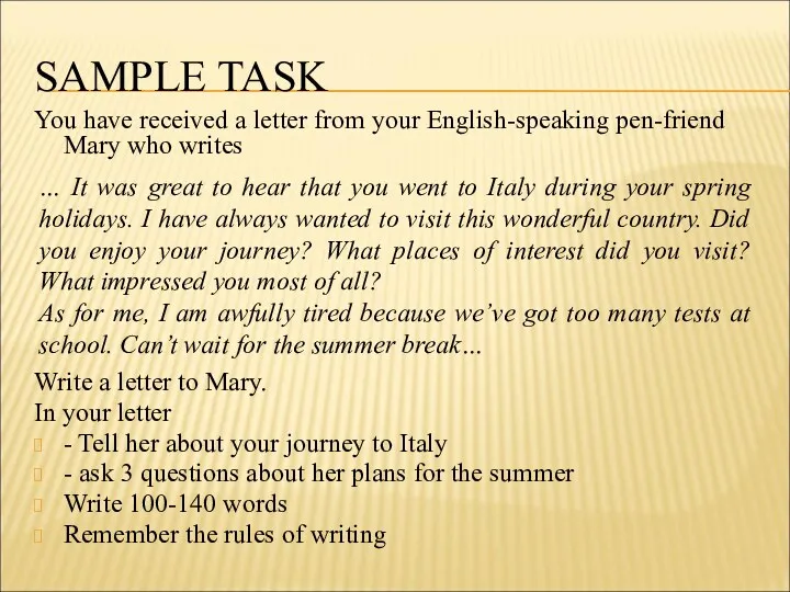 SAMPLE TASK You have received a letter from your English-speaking