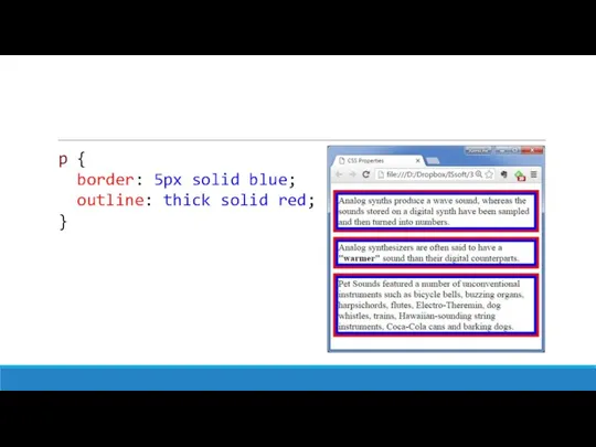 p { border: 5px solid blue; outline: thick solid red; }