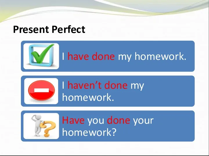 Present Perfect