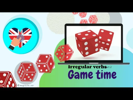 Game time. Irregular verbs. Part 2