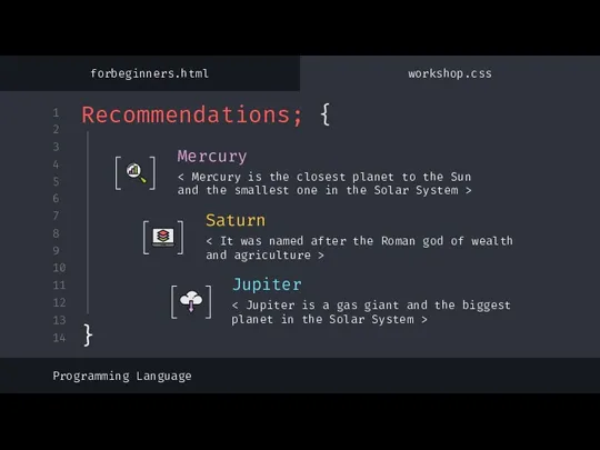 Recommendations; { Saturn Mercury Jupiter Programming Language forbeginners.html workshop.css