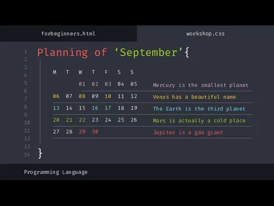 Planning of ‘September’{ Programming Language forbeginners.html workshop.css Mercury is the smallest planet Venus