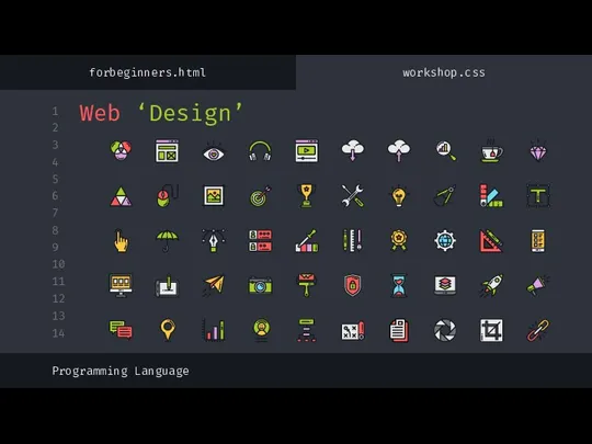 Web ‘Design’ Programming Language forbeginners.html workshop.css