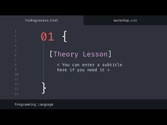 01 { [Theory Lesson] } Programming Language forbeginners.html workshop.css