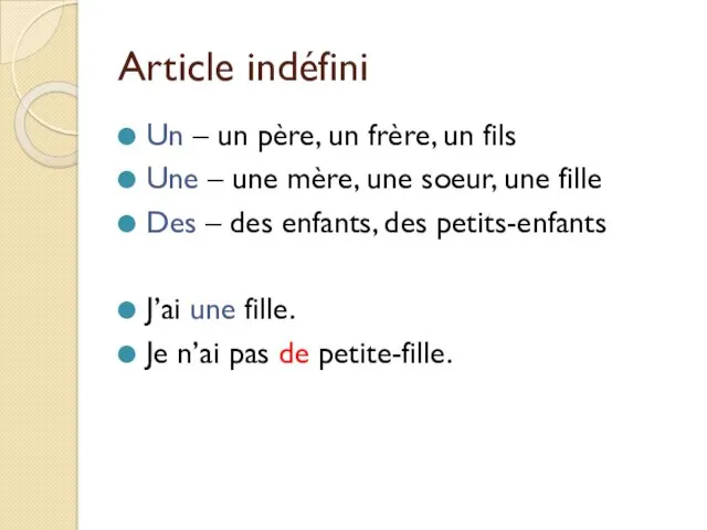 Article indéfini Un – un père, un frère, un fils