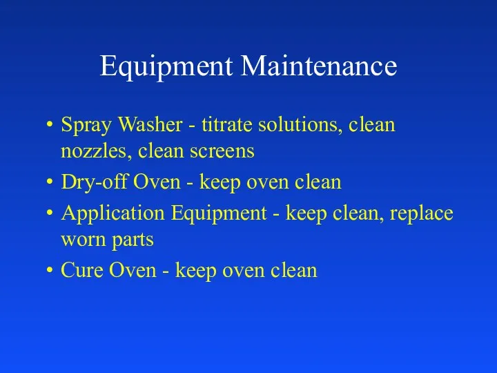 Equipment Maintenance Spray Washer - titrate solutions, clean nozzles, clean