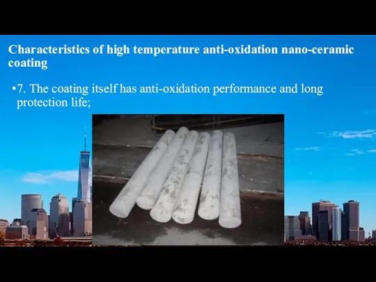 Characteristics of high temperature anti-oxidation nano-ceramic coating 7. The coating itself has anti-oxidation