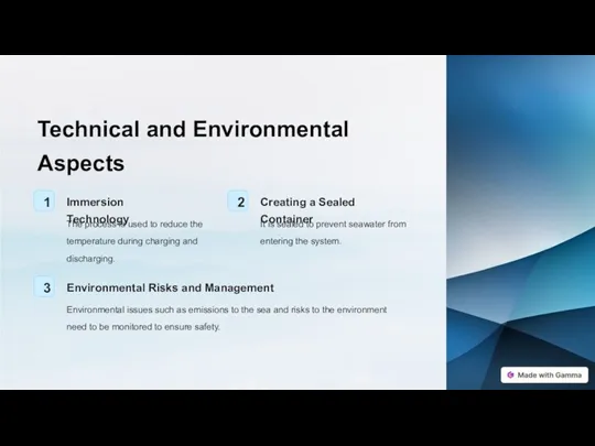 Technical and Environmental Aspects 1 Immersion Technology The process is