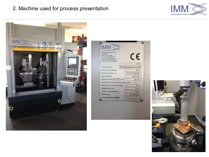 2. Machine used for process presentation