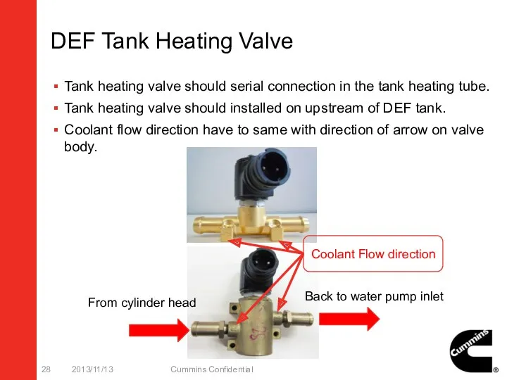 DEF Tank Heating Valve Tank heating valve should serial connection in the tank