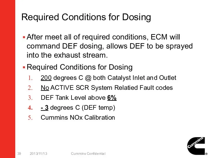 Required Conditions for Dosing After meet all of required conditions, ECM will command