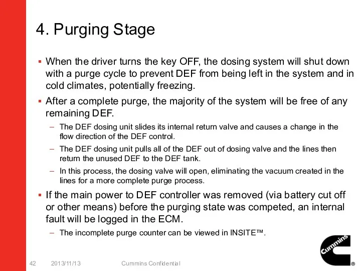 4. Purging Stage When the driver turns the key OFF,