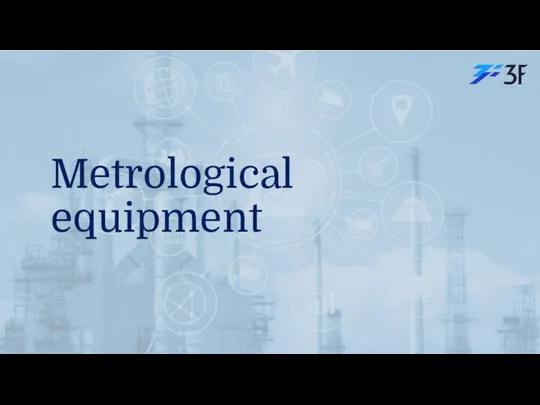 Metrological equipment