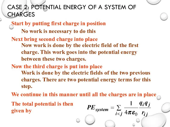 CASE 2: POTENTIAL ENERGY OF A SYSTEM OF CHARGES Start